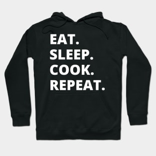 Eat Sleep Cook Repeat Hoodie